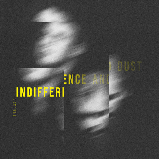 Cult With No Name - Indifference And Dust - CD