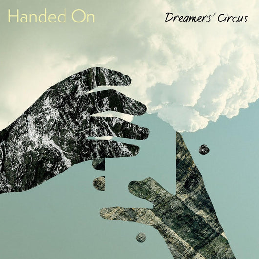 Dreamers' Circus - Handed On - CD