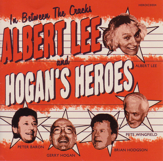 Albert Lee & Hogan's Heroes - In Between The Cracks - CD