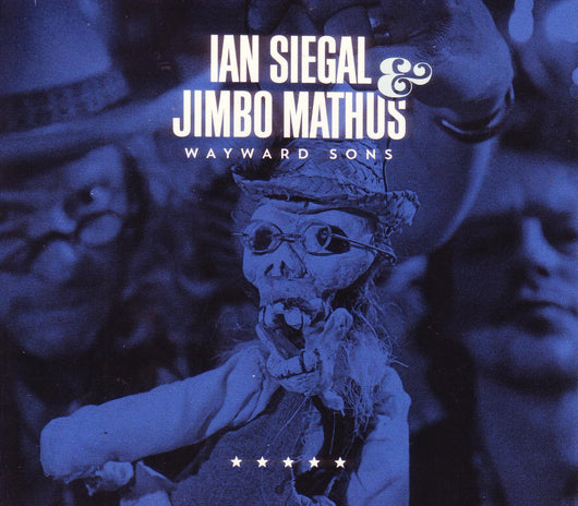 Ian Siegal - Wayward Sons - CD