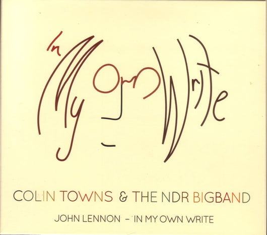 Colin Towns & The NDR Bigband - John Lennon In My Own Words - CD2