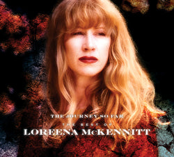 Loreena McKennitt - The Journey So Far - The Best Of Loreena McKennitt - CD / CD2 / Vinyl LP Formats