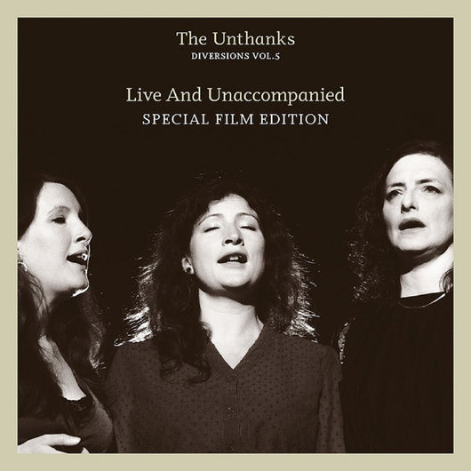 The Unthanks - Diversions Vol.5: Live And Unaccompanied - LP+DVD