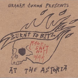 Graham Coxon- Burnt To Bitz - Live At The Astoria - CD