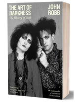 John Robb - The Art Of Darkness - The History Of Goth