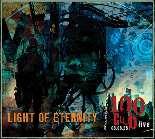 Light Of Eternity - Live At The 100 Club