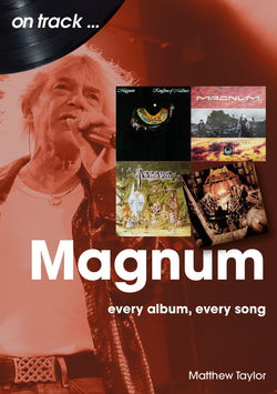 Magnum - On Track, Every Album, Every Song - Book - Published 26/04/24