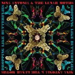 Nina Antonia & The Lunar Moths - Dropping Like Butterflies