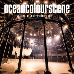 Ocean Colour Scene - Live At The Roundhouse - 2CD / 3LP Formats
