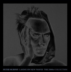 Peter Murphy - Laying On New Waves  - Boxset
