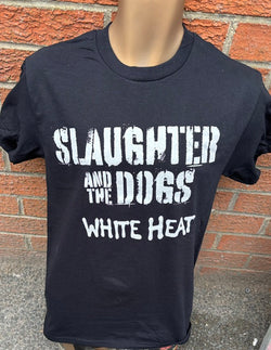 Slaughter & The Dogs - White Heat T-Shirt