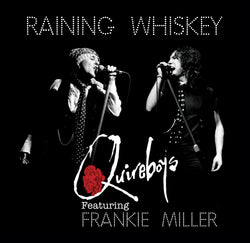 Quireboys Feat. Frankie Miller - Raining Whiskey/Jeeze Louise 7