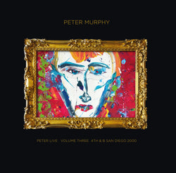Peter Murphy - Peter Live - Volume 3 - 4th & B San Diego 2000
