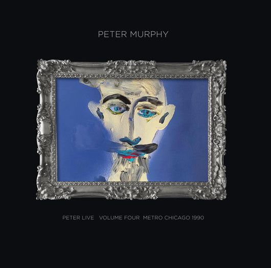 Peter Murphy - Peter Live - Volume 4 - Metro Chicago 1990