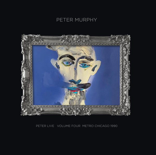 Peter Murphy - Peter Live - Volume 4 - Metro Chicago 1990