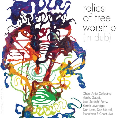 Chant Artist Collective - Relics Of Tree Worship (In Dub) (2LP Coloured Eco Vinyl)