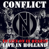 Conflict - To Live On In Hearts Live In Holland