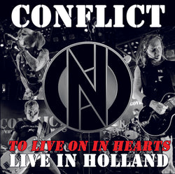 Conflict - To Live On In Hearts Live In Holland