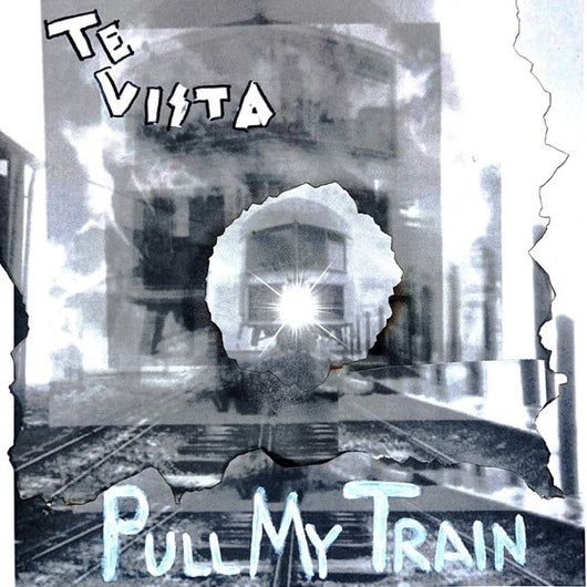 Te Vista - Pull My Train - 7