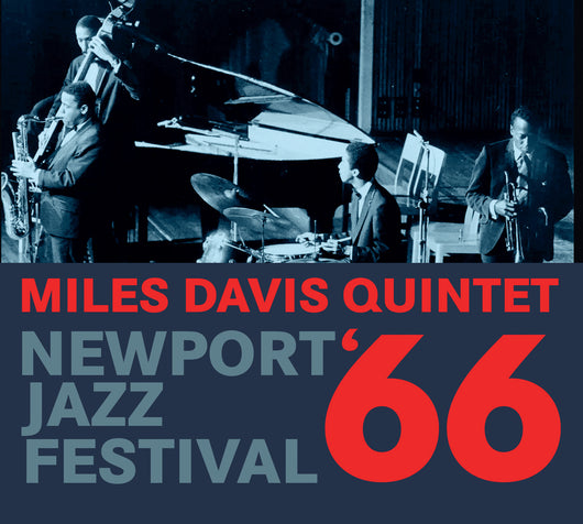 Miles Davis Quintet - Newport Jazz Festival ‘66 - CD