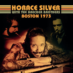 Horace Silver With The Brecker Brother Boston 1973 - CD