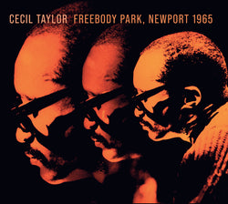 Cecil Taylor - Freebody Park, Newport 1965 - CD