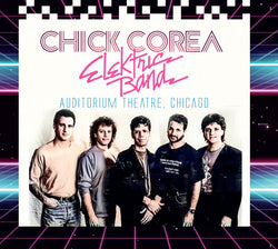Chick Corea Elektric Band - Auditorium Theatre Chicago
