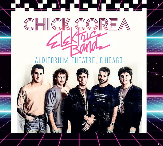 Chick Corea Elektric Band - Auditorium Theatre Chicago