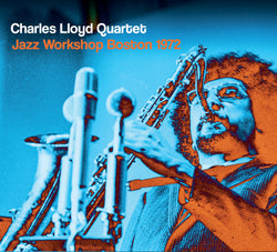 Charles Lloyd Quartet - Jazz Workshop Boston 1972