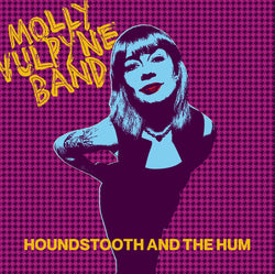 Molly Vulpine Band - Houndstooth & The Hum