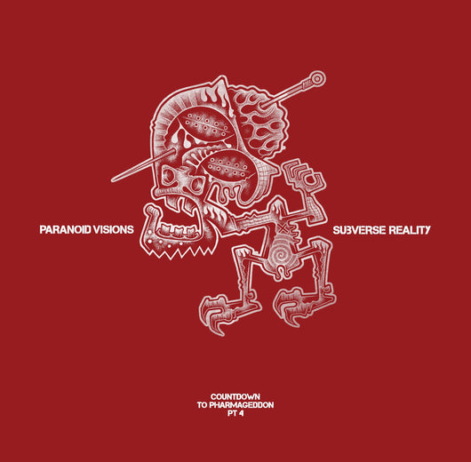 Paranoid Visions - Countdown To Pharmageddon Pt. 4