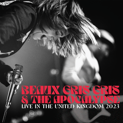 Beaux Gris Gris & The Apocalypse - Live In The United Kingdom 2023 - CD / LP Formats