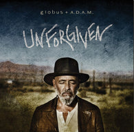 Globus + A.D.A.M. - Unforgiven - CD Released 15/03/24