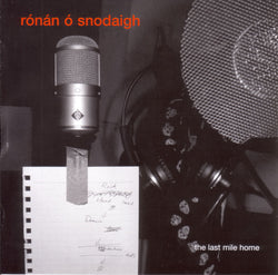 Ronan O'Snodaigh - Last Mile Home - CD