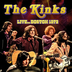 The Kinks - Live Boston 1972 - CD