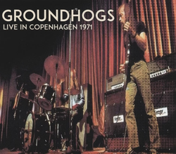 The Groundhogs - Live Copenhagen 1971