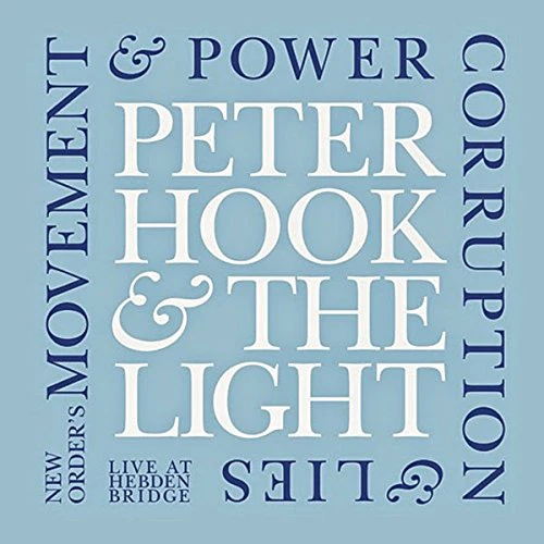 Peter Hook & The Light - Movement & Power Corruption & Lies - Hebden Bridge - 2CD