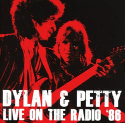 Bob Dylan & Tom Petty - Live On The Radio 86