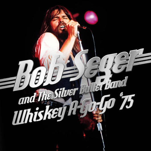 Bob Seger & The Silver Bullet Band - Whiskey A-Go-Go '75 - CD
