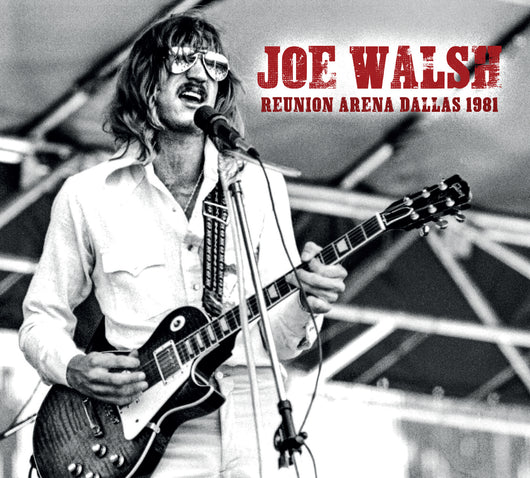 Joe Walsh - Reunion Arena, Dallas 1981 - CD
