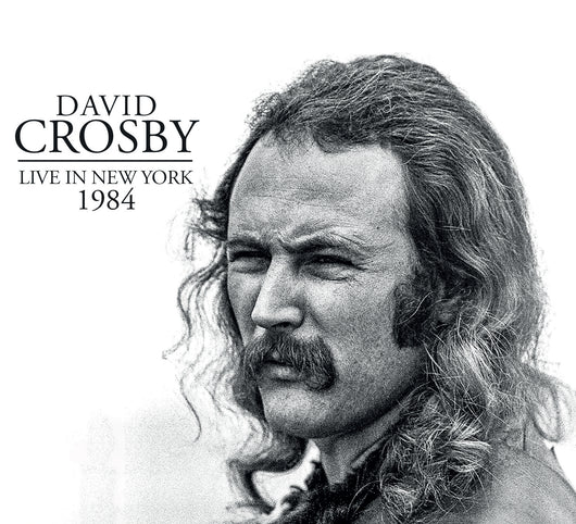 David Crosby -Live In New York 1984 - CD
