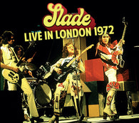 Slade - Live In London 1972 - CD