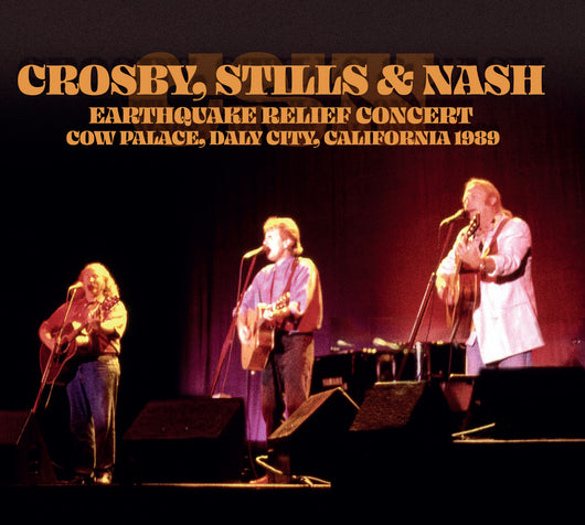 Crosby, Stills & Nash - Earthquake Relief Concert - California 1989 - CD