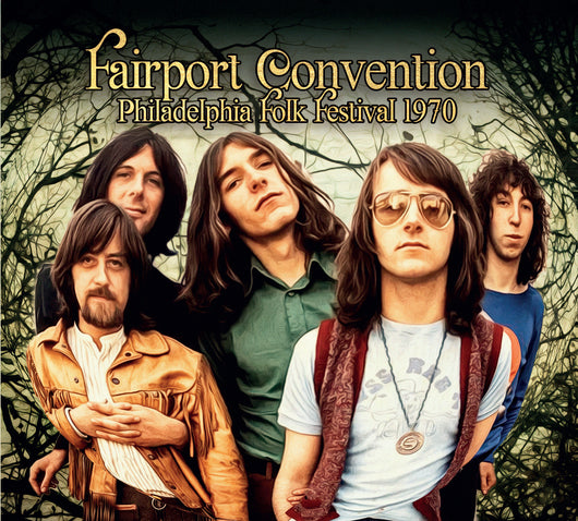 Fairport Convention - Philadelphia Folk Festival 1970