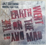 Jaz Coleman & Ondrej Smeykal - On The Day the Earth Went Mad - Red Vinyl 10"
