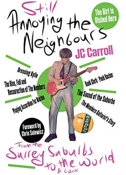 JC Carroll (The Members) - Still Annoying The Neighbours - Book