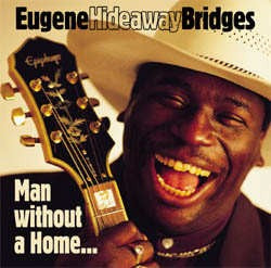 Eugene Hideaway Bridges - Man Without A Home - CD