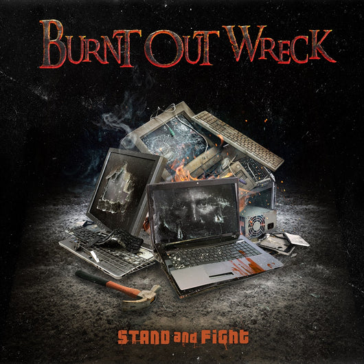 Burnt Out Wreck - Stand And Fight - CD