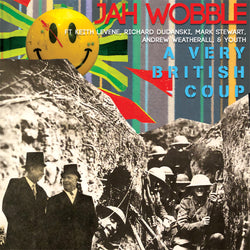 Jah Wobble A Very British Coup - 12