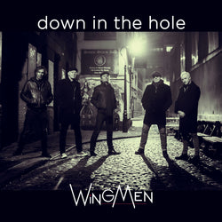 Wingmen - Down In The Hole/Turn To Stone - 7